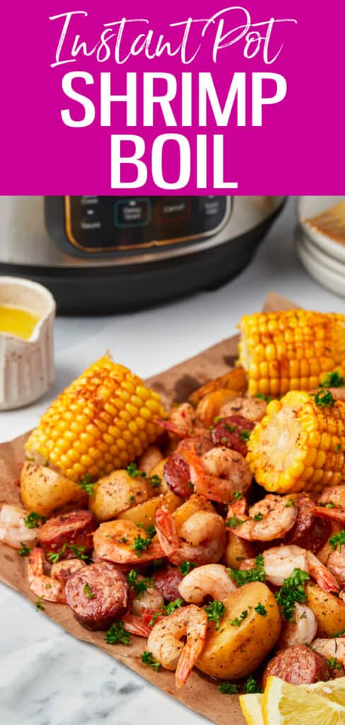This Cajun Instant Pot Shrimp Boil takes only 20 minutes to make - it's delicious with Andouille sausage, shrimp, corn, and potatoes! #instantpot #shrimpboil