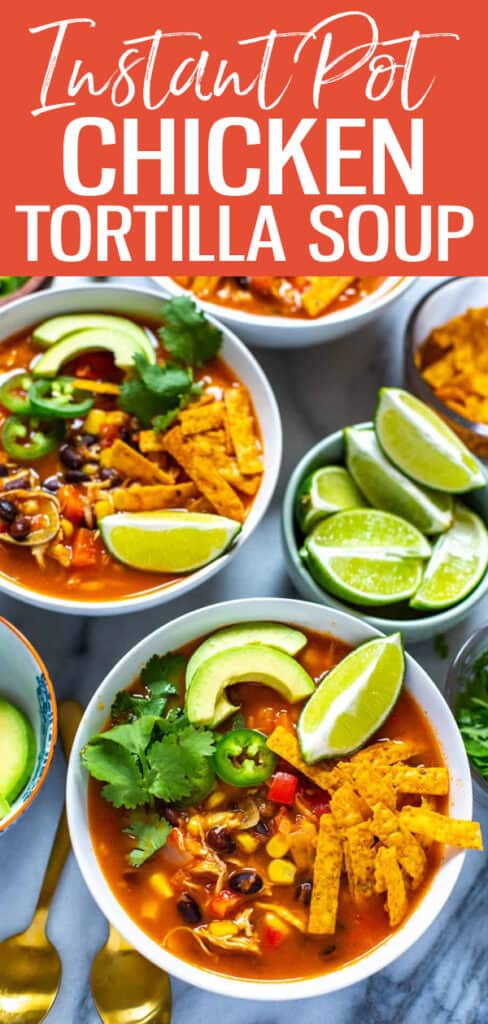 This Instant Pot Chicken Tortilla Soup is a delicious one-pot dinner that’s loaded with Mexican seasonings – it’s ready in just 30 minutes! #instantpot #chickentortillasoup