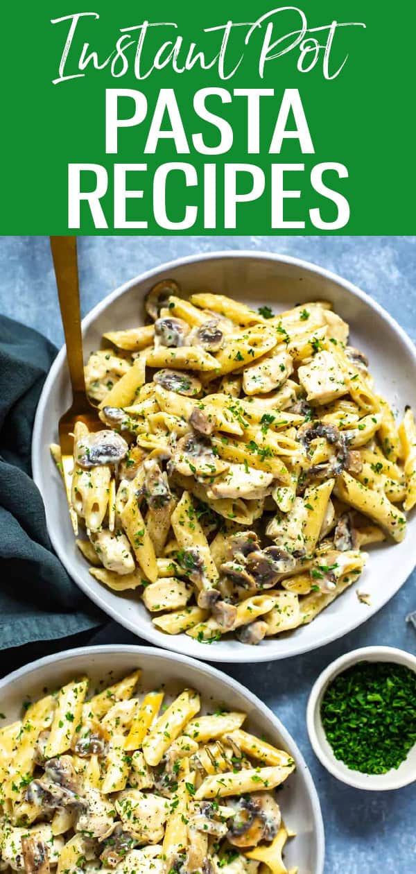 19 Easy & Healthy Instant Pot Pasta Recipes - Eating Instantly