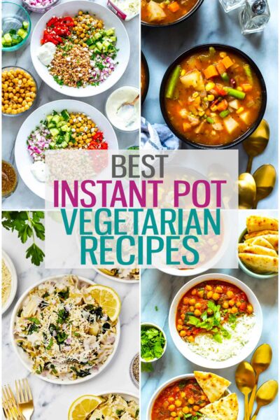 A collage of four different vegetarian Instant Pot recipes with the text "Best Instant Pot Vegetarian Recipes" layered over top.