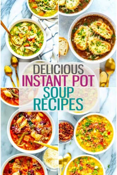 A collage of four different soup recipes with the text "Delicious Instant Pot Soup Recipes" layered over top.