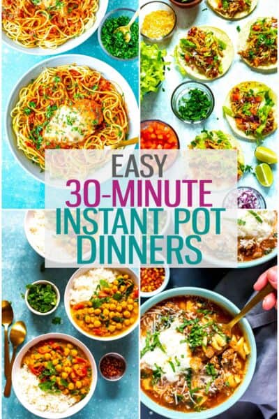 Four different Instant Pot dinner recipes with the text "Easy 30-Minute Instant Pot Dinners" layered over top.