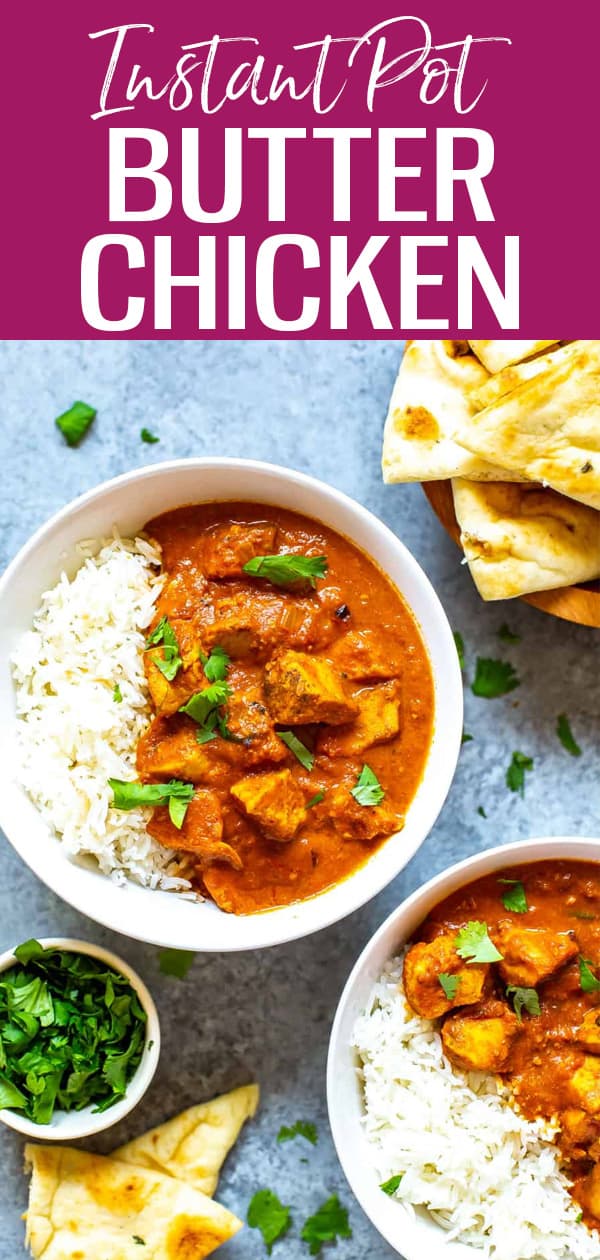 This is the Easiest Instant Pot Butter Chicken – it’s creamy, delicious and tastes just like Indian takeout. Plus, it’s ready in 30 minutes! #instantpot #butterchicken