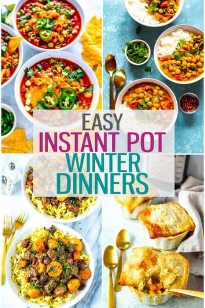 A collage of four different Instant Pot dinner recipes with the text "Easy Instant Pot Winter Dinners" layered over top.